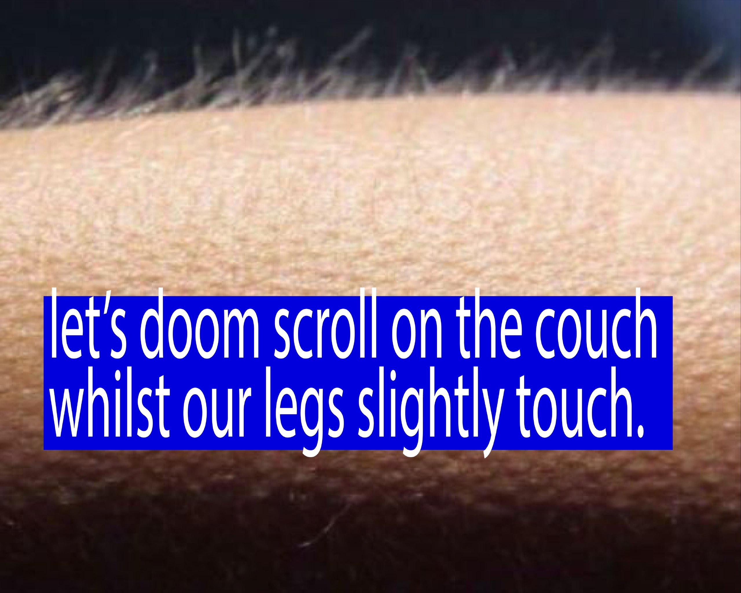 lets coom scroll on the couch Whilst slightly touch.