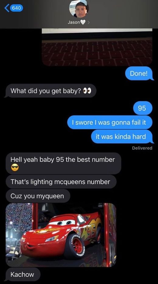 зазоп Done! What did you get baby? 99 95 swore was gonna fail it it was kinda hard Hell yeah baby 95 the best number That’s lighting number you myqueen Kachow