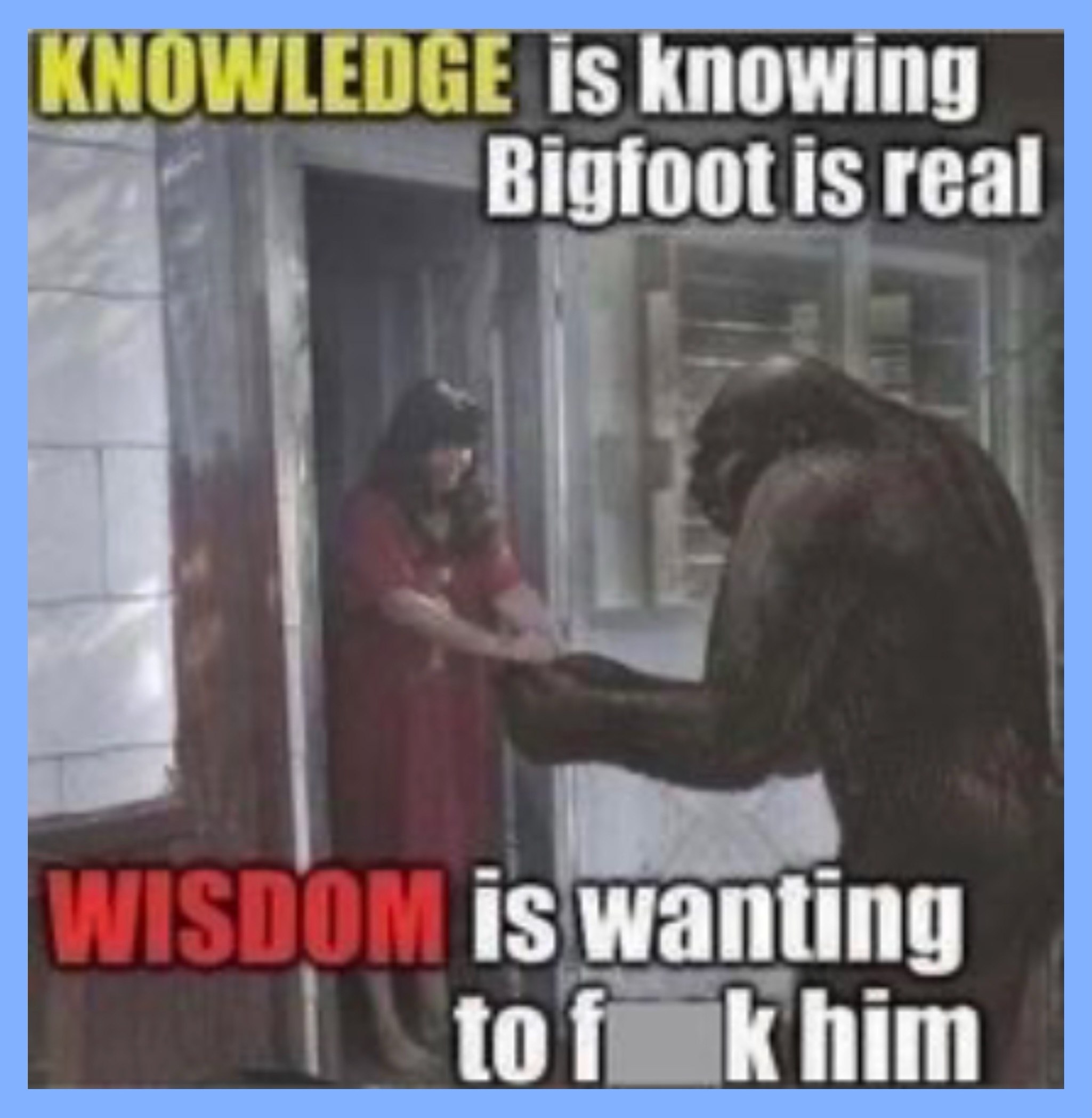 Bigtoot is real is wanting