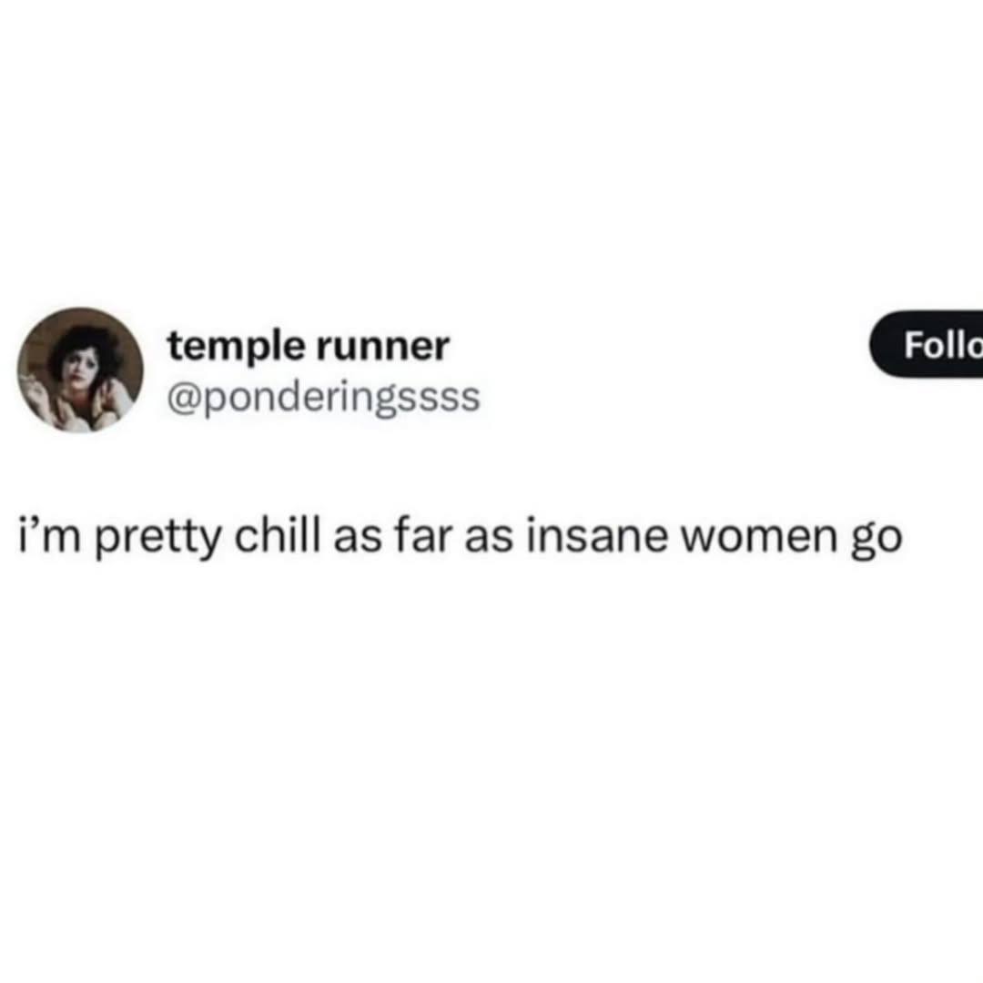 temple runner @ponderingssss pretty chill as far as insane women