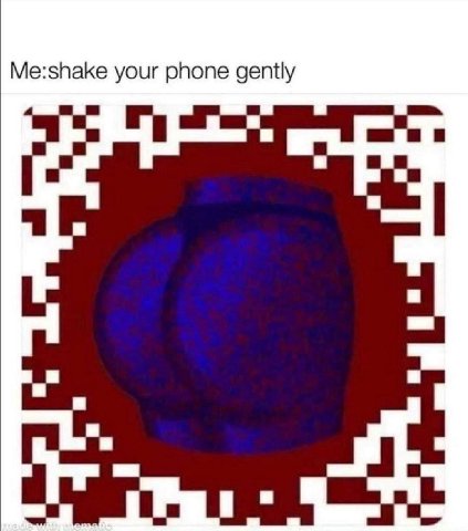 Me:shake your phone gently