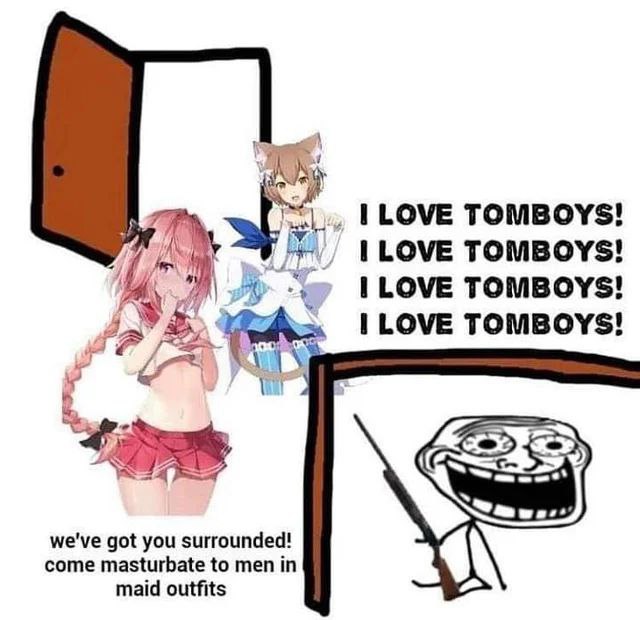 LOVE TOMBOYS! LOVE TOMBOYS! 75 LOVE TOMBOYS! LOVE TOMBOYS! we've got you surrounded! come masturbate to men in maid outfits