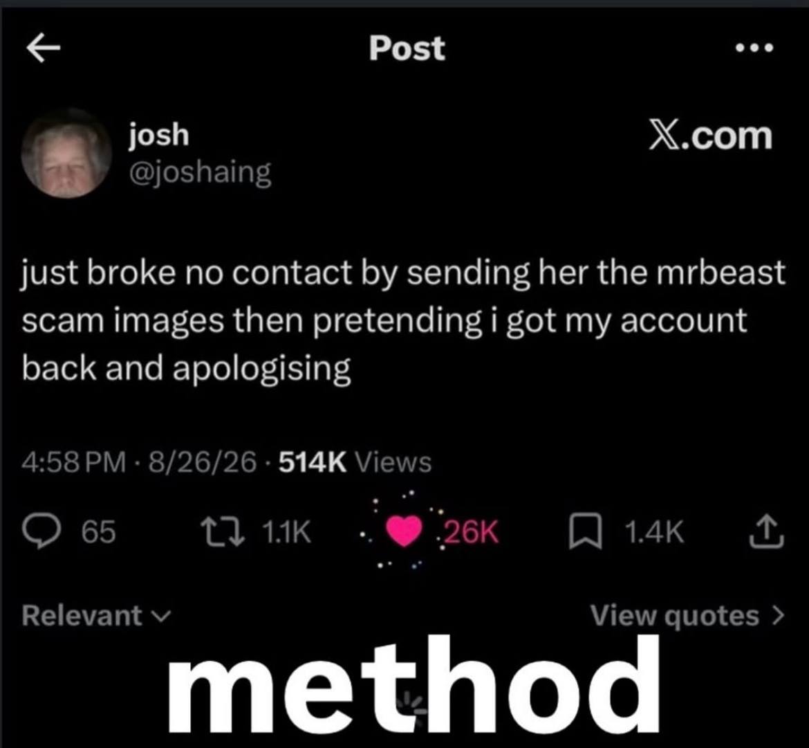 eee Post josh Х.сот just broke no contact sending her the mrbeast scam images then pretending got my account back and apologising method