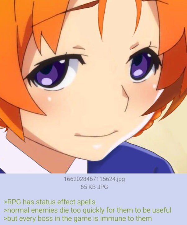 1662028467115624.jpg 65 JPG >RPG has status effect spells >normal enemies die too quickly for them to be useful >but every boss in the game is immune to them