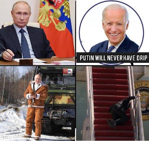 PUTIN WILL NEVERHAVE DRIP