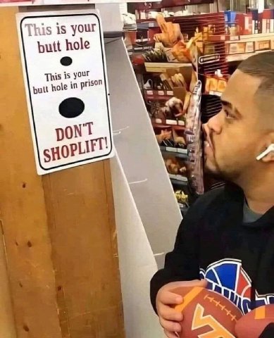 This is your butt hole prison pont
