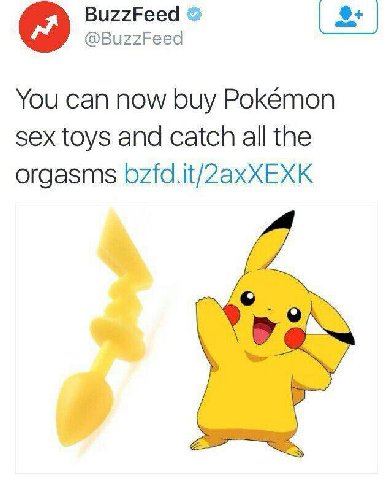BuzzFeed @BuzzFeed You can now buy Pokemon sex toys and catch all the orgasms bzfd.it/2axxEXK