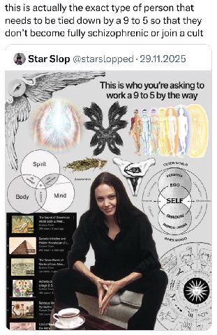 this is actually the exact type of person that needs to be tied down а Это 5 so that they don’t become fully schizophrenic or join a cult Star Slop @starslopped 29.11.2025 This is who you're asking to