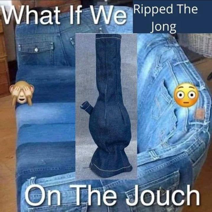 What If We On The Jouch