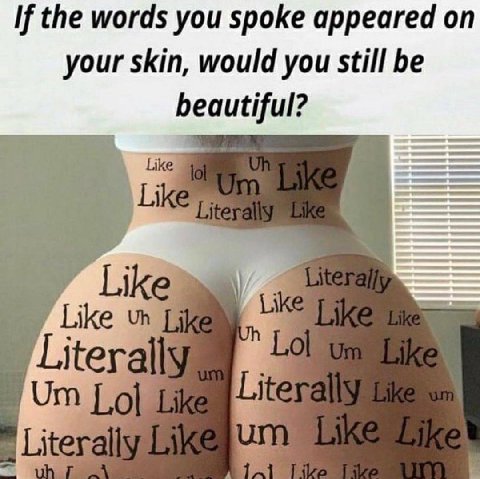 If the words you spoke appeared on your skin, would you still be beautiful? Like Lik Like Like Liter