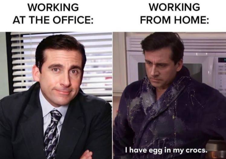 WORKING WORKING AT THE OFFICE: FROM HOME: have egg my crocs.