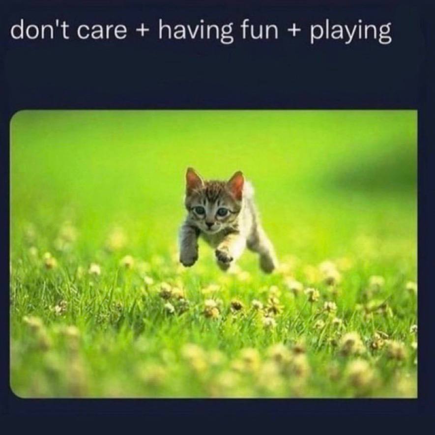 don't саге having fun playing 4 7