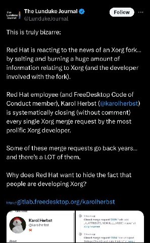 The Lunduke Journal с This is truly bizarre: Red Hat is reacting to the news of an Xorg fork... salting and burning a huge amount of information relating to Xorg (and the developer involved with the f