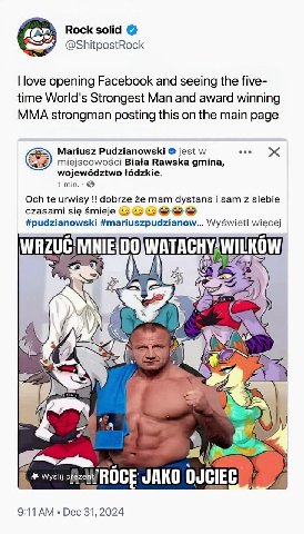 Rock solid @ShitpostRock love opening Facebook and seeing the five- time World's Strongest Man and award winning MMA strongman posting this on the main page Mariusz Pudzianowski jest miejscowosci Вафа