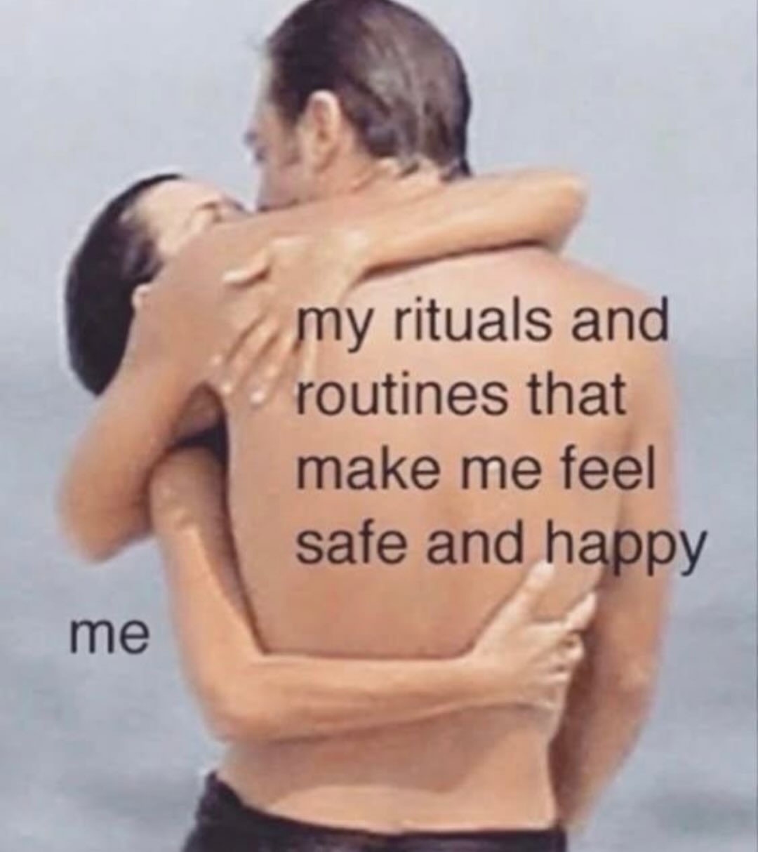 rituals and routines that make me feel safe and happy me