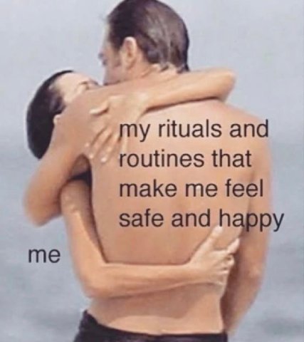 rituals and routines that make me feel safe and happy me