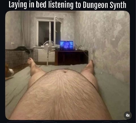 Laying in bed listening to Dungeon Synth