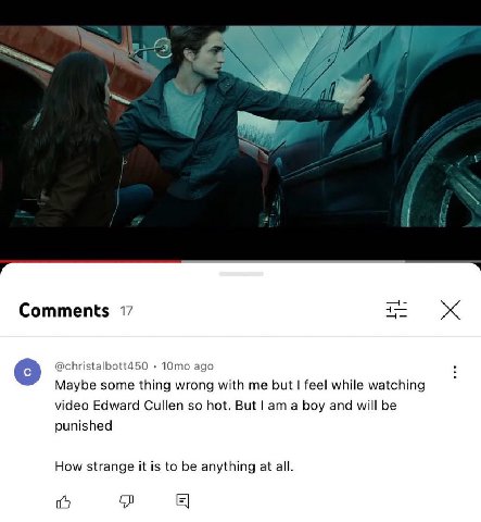 Comments 17 @christalbott450 ago Maybe some thing wrong with me but feel while watching video Edward Cullen so hot. But a boy and will be punished How strange it is to be anything at all.