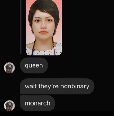 queen 4 wait nonbinary monarch