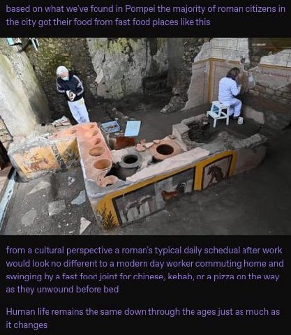 based on what we've found in Pompei the majority of roman citizens the city got their food from fast food places like this a i. 4: ‘at 4 from а cultural perspective а roman’s typical daily schedual af