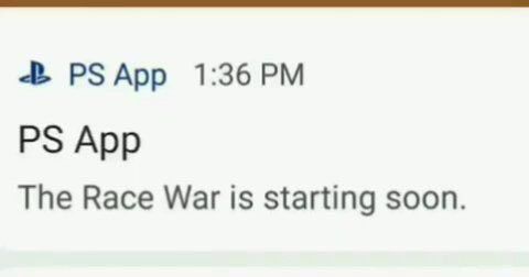 1:36 App The Race War is starting soon.