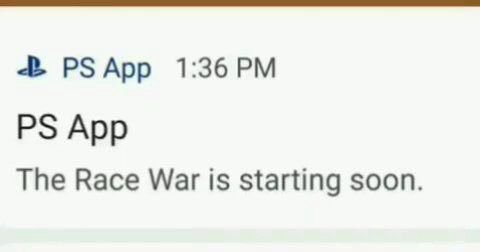 1:36 App The Race War is starting soon.