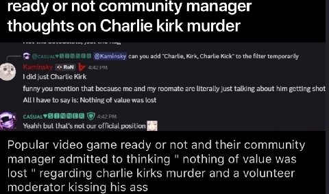 Ready or Not community manager says 'nothing of value lost' over Charlie Kirk

🔗 Pirat_Nation