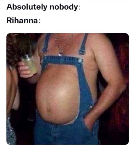 Absolutely nobody: Rihanna: