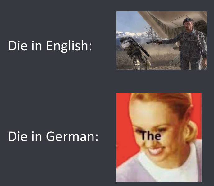 Die in English: Die in German: