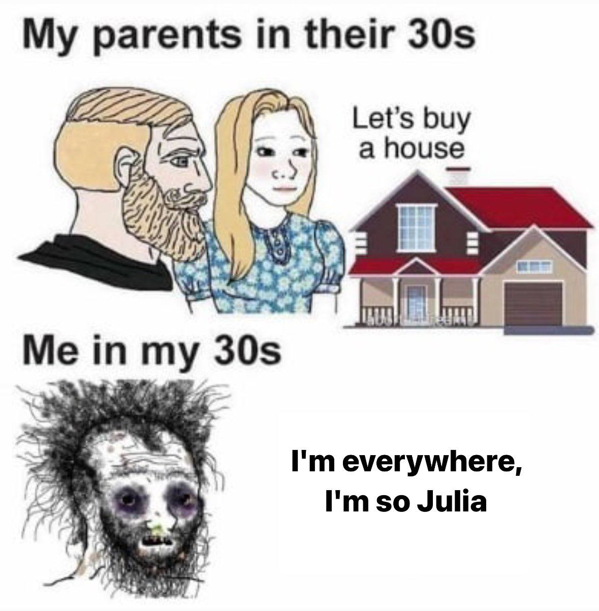 My parents in their 2222222 Let's buy а house 30$ everywhere, I'mso Julia в