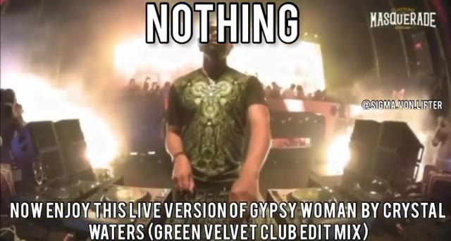 d - ] @SIGMA.VON.LIFTER NOW ENJOY THIS LIVE VERSION OF GYPSY WOMAN BY CRYSTAL WATERS (GREEN VELVET CLUB EDI TEMIX) 14 OF GYIPSYaWOMAN BY CRYSTAL INTERSUGREEN VELVET CLUB EDIT MIX)