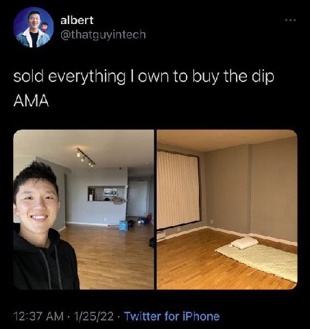 albert @thatguyintech 45 sold everything own to buy the dip AMA 12:37 1/25/22 Twitter for iPhone