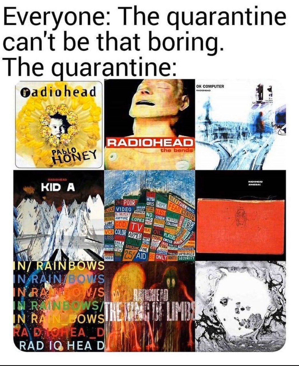 Everyone: The quarantine cant be that boring The uarantine: COMPUTER |@adiohead 2 RADIOHEAD KID А VIDE! 0% RAD НЕА О