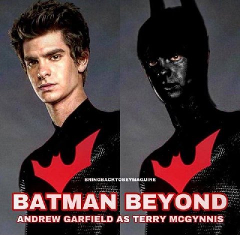 BRINGBACKTOBEYMAGUIRE BATMAN BEYOND ANDREW GARFIELD AS TERRY MCGYNNIS