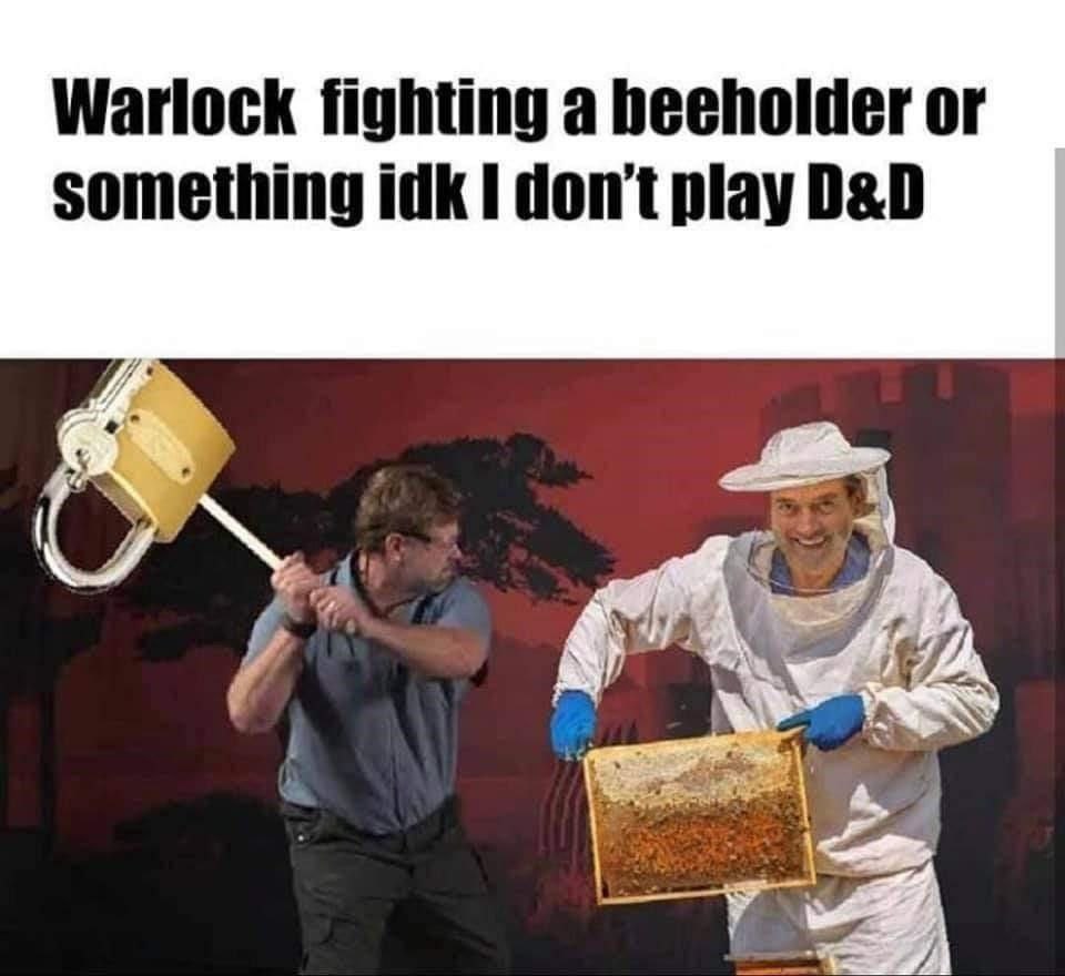 Warlock fighting а beeholder or something idk 1 don't play 0&0 А