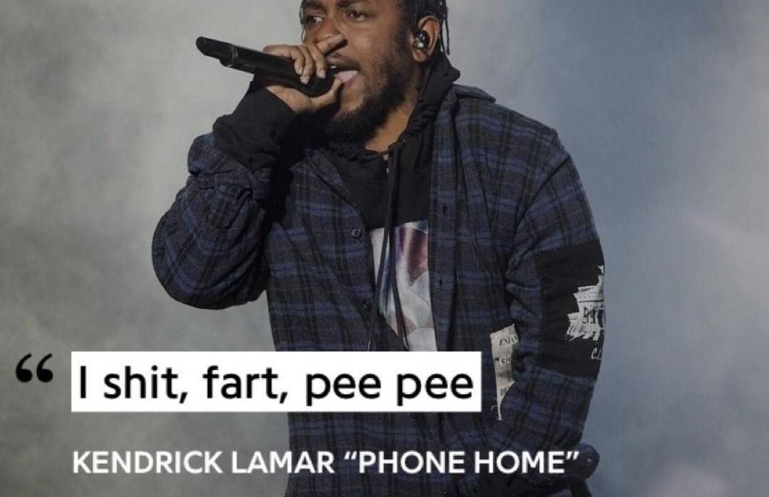 shit, fart, рее рее KENDRICK LAMAR “PHONE HOME”