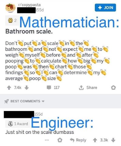 r/copypasta Bathroom scale Don’ Ying the “expect weigh ‘myself ‘before and pooping ‘to show my poop was ‘chart ‘those findings ‘сап® ‘determine average poop size 117 Share 4 BEST COMMENTS пеег Just sh