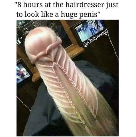 "8 hours at the hairdresser just to look like a huge penis" Cie к