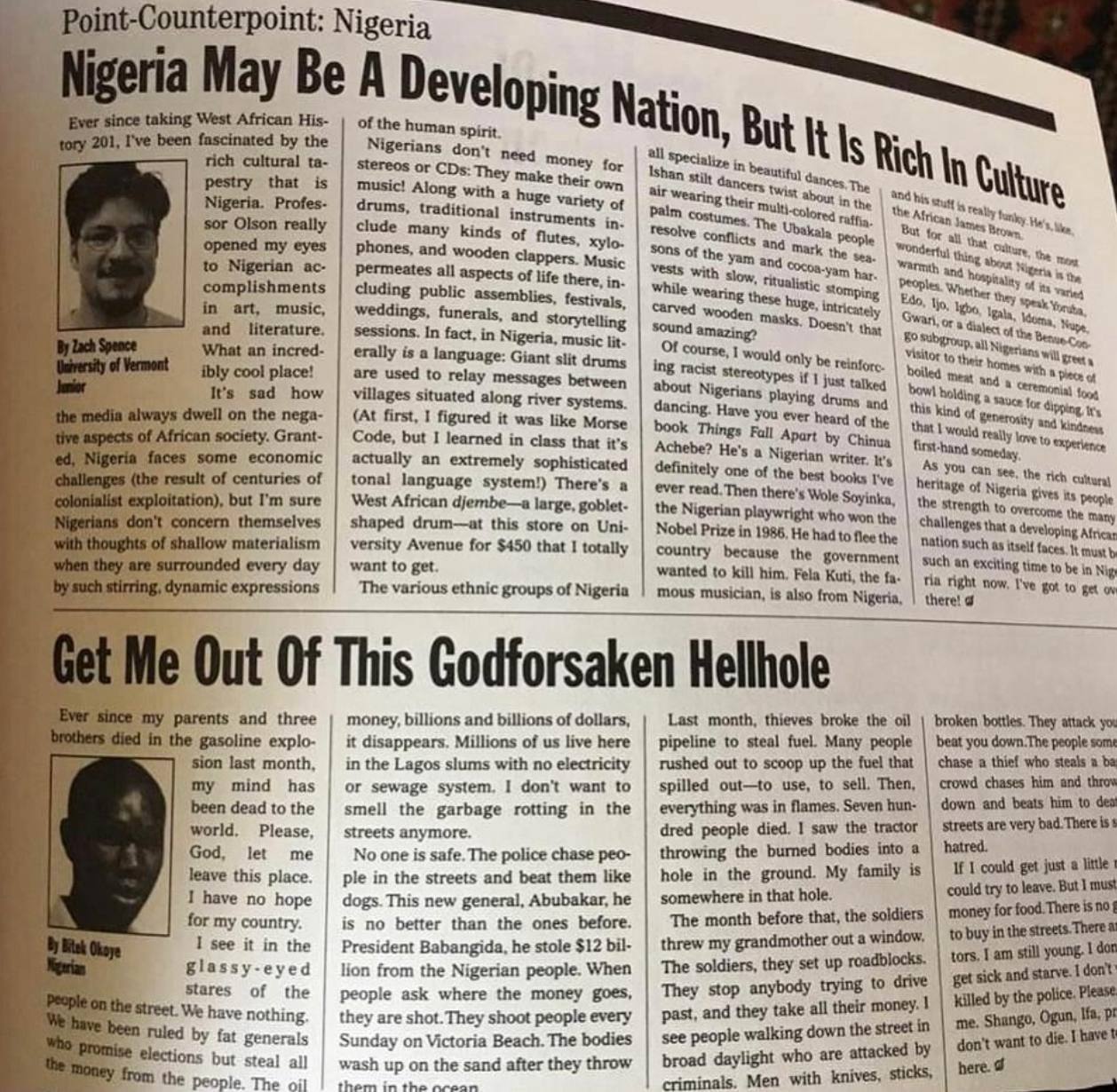 unterpoint: Nigeria eria May Be A Develo taking West African His- of the human ping Nati T've been fascinated the Nigerians don't It rich cultural stereos or CDs: need money for all in pestry that is 