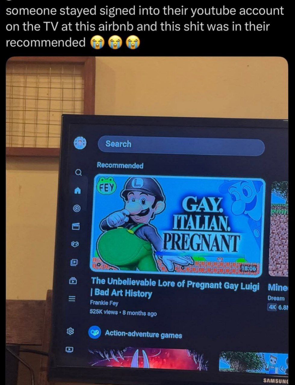 someone stayed signed into their youtube account on the at this airbnb and this shit was in their recommended Search Recommended (ЕЕУ) The Unbelievable Lore of ‘egnant Luigi Mine: Bad Art History Drea