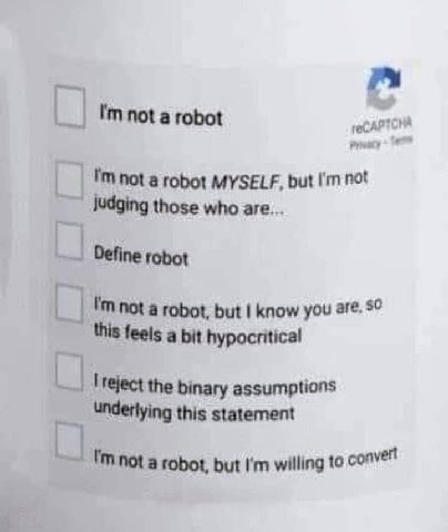 a not а robot robot MYSELF, but not Judging those who are... Define robot not a robot, but know you are. $0 this feels a bit hypocritical the binary assumptions Underlying this statement nota robot, b