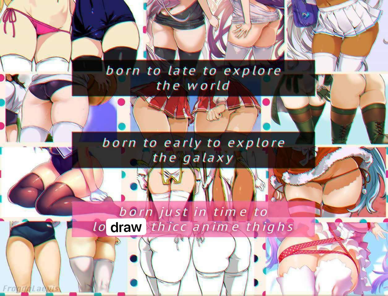 born to late to explore the world Я 4 born to early to explore 1 the galaxy 7 4 у bor! time to 4