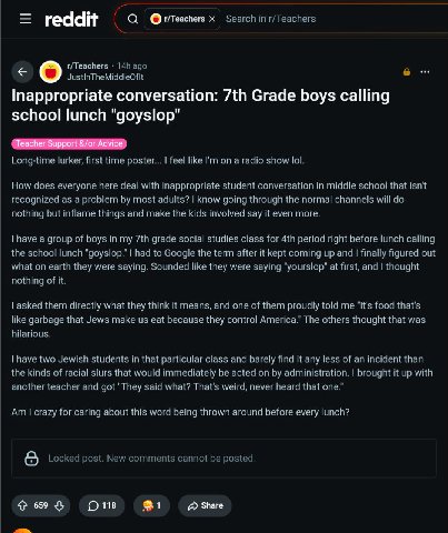 reddit О о Inappropriate conversation: Grade boys calling и school lunch "goyslop Teacher Support &/or Advice poster. lol does everyone here deal with Inappropriate student conversation in middle scho