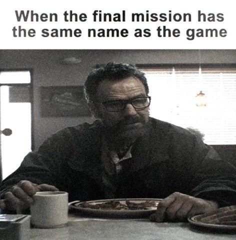 When the final mission has the same name as the game