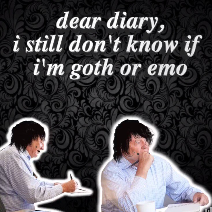 dear diary, Still don't know if goth or emo