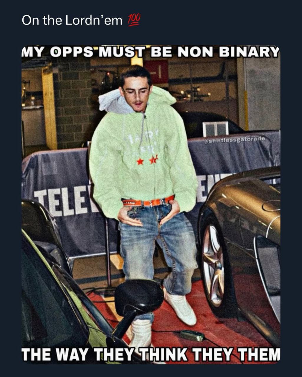 On the Lordn’em MY BE NON BINARY ELE ТНЕ МАУ ТНЕ 1 HINK THEY THEM