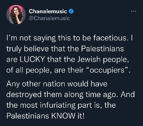 not saying this to be facetious. truly believe that the Palestinians are LUCKY that the Jewish people, of all people, are their “occupiers”. Any other nation would have destroyed them along time ago. 