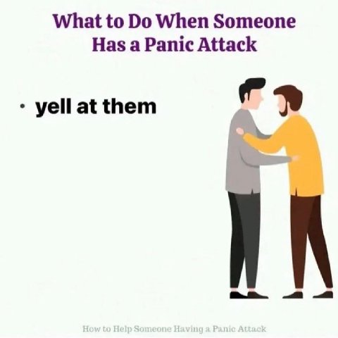 What to When Someone Has a Panic Attack yell at them
