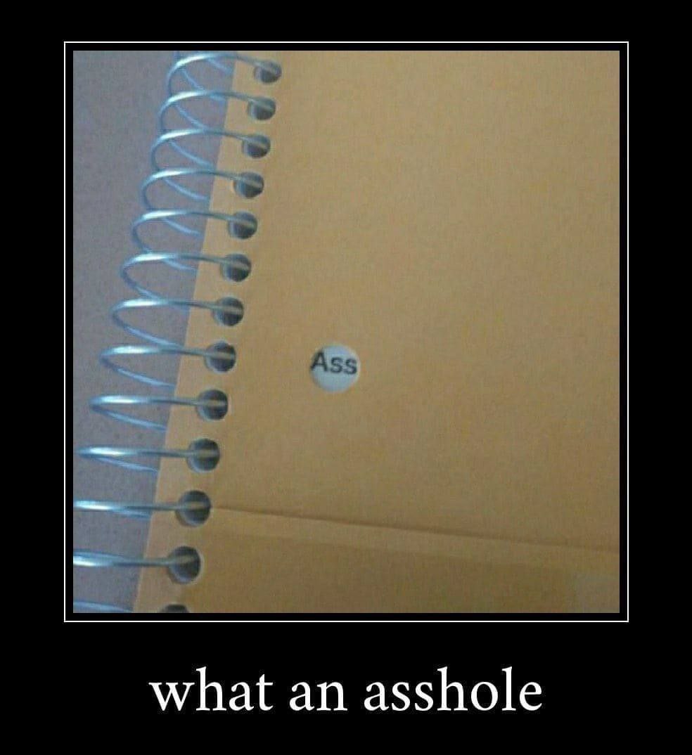 what an asshole