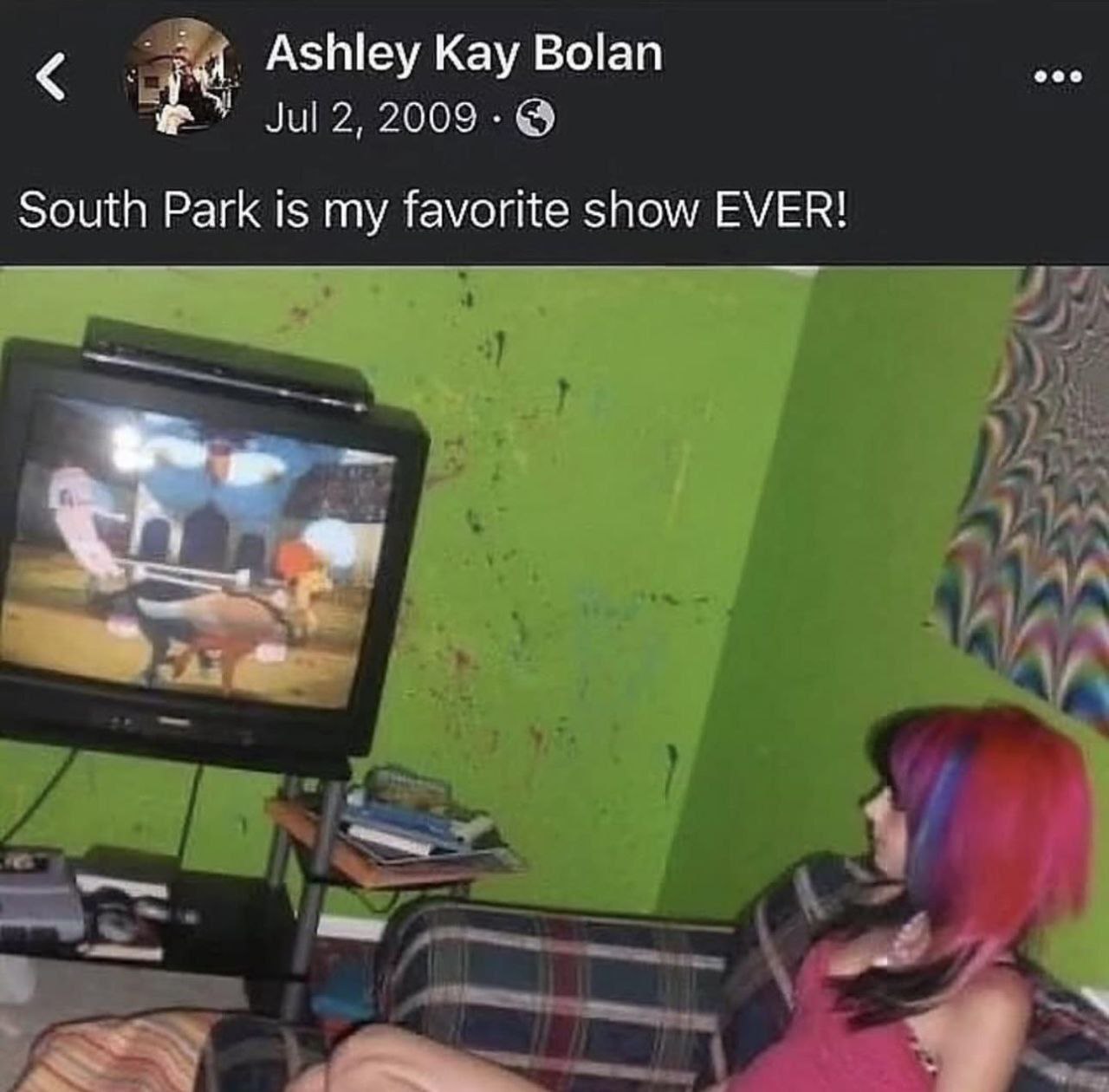 Ashley Kay Bolan South Park is my favorite show EVER!